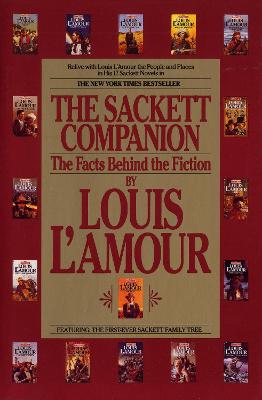 The Sackett Companion: The Facts Behind the Fiction