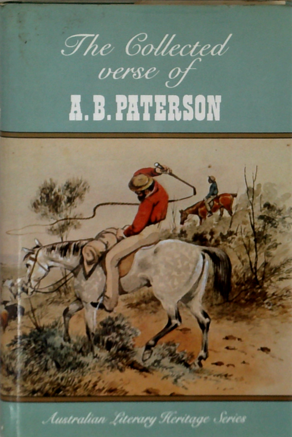 The Collected Verse Of A.B. Paterson