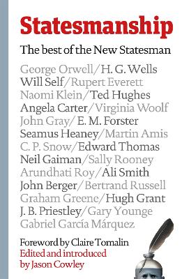 Statesmanship: The Best of the New Statesman, 1913-2019