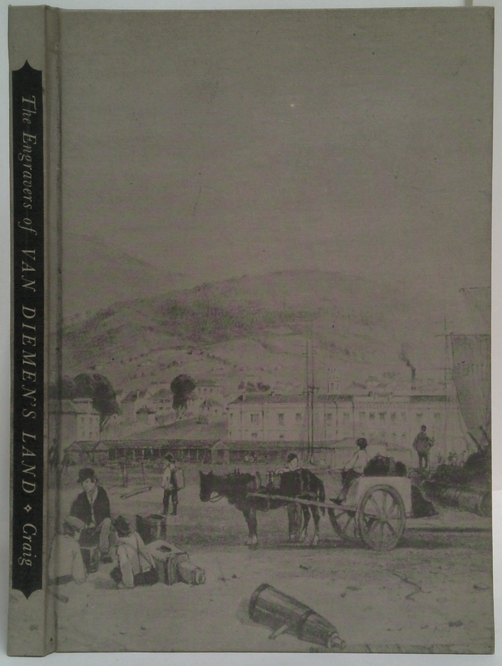 The Engravers Of Van Diemen's Land (SIGNED)