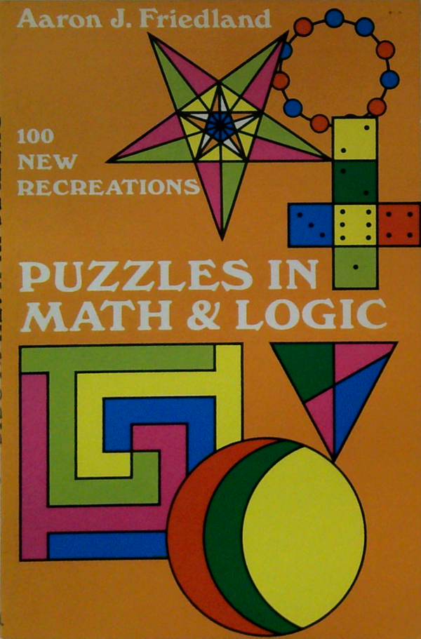 100 New Recreations: Puzzles In Math & Logic