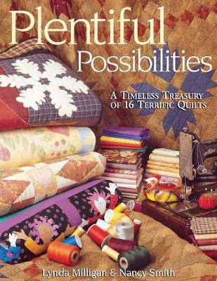 Plentiful Possibilities: A Timeless Treasury of 16 Terrific Quilts