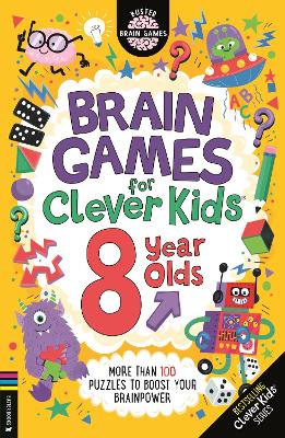 Brain Games for Clever Kids (R) 8 Year Olds: More than 100 puzzles to boost your brainpower