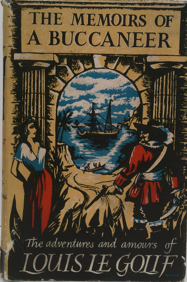 Memoirs of a Buccaneer: The Adventures and Amours of Louis le Golif