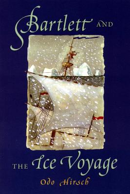 Bartlett and the Ice Voyage