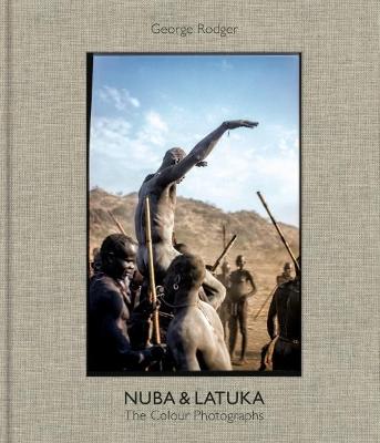 George Rodger Nuba & Latuka: The Color Photographs