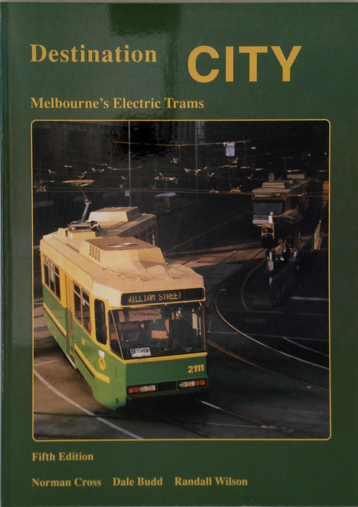 Destination City: Melbourne's Electric Trams