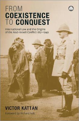 From Coexistence to Conquest: International Law and the Origins of the