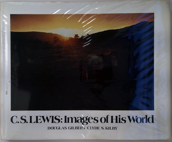 C.S. Lewis: Images Of His World