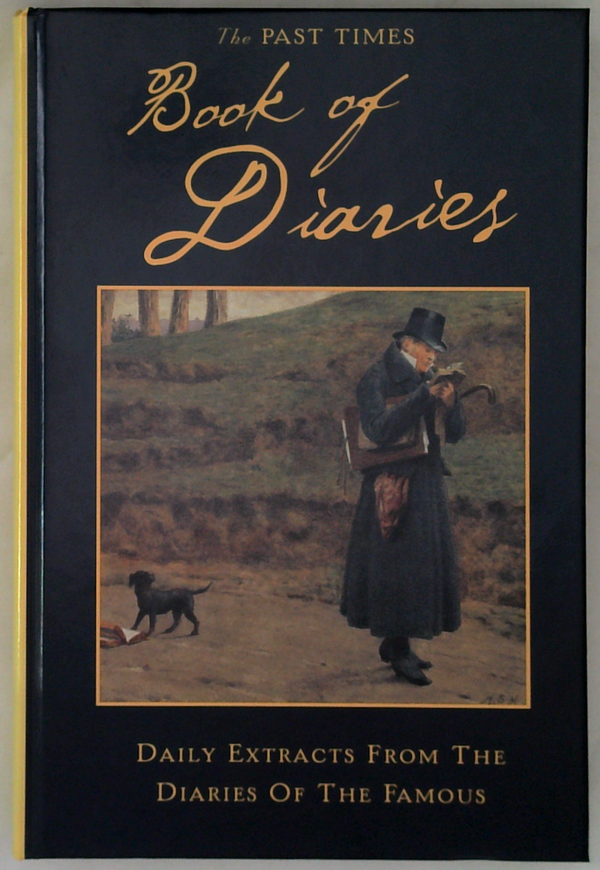 Book Of Diaries: Daily Extracts From The Diaries Of The Famous
