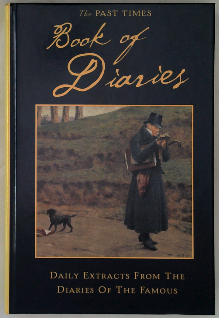 Book Of Diaries: Daily Extracts From The Diaries Of The Famous