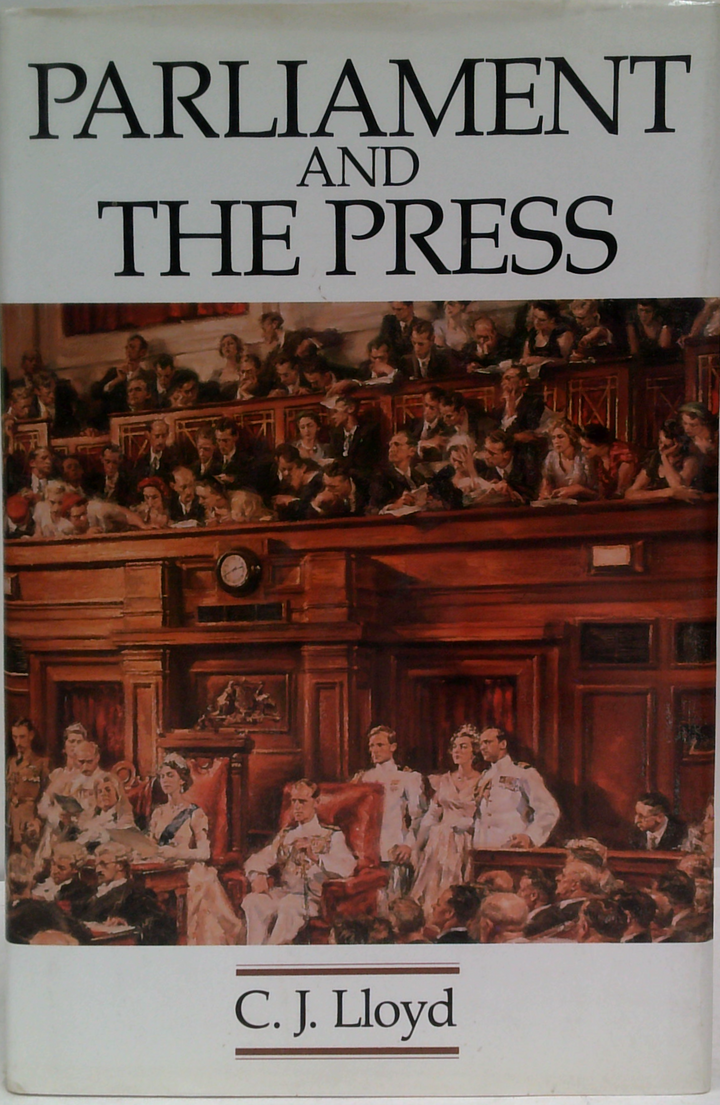 Parliament And The Press: The Federal Parliamentary Press Gallery 1901-88