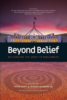 Beyond Belief - Rethinking the Voice to Parliament