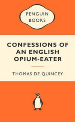 Confessions of an English Opium-Eater: Popular Penguins
