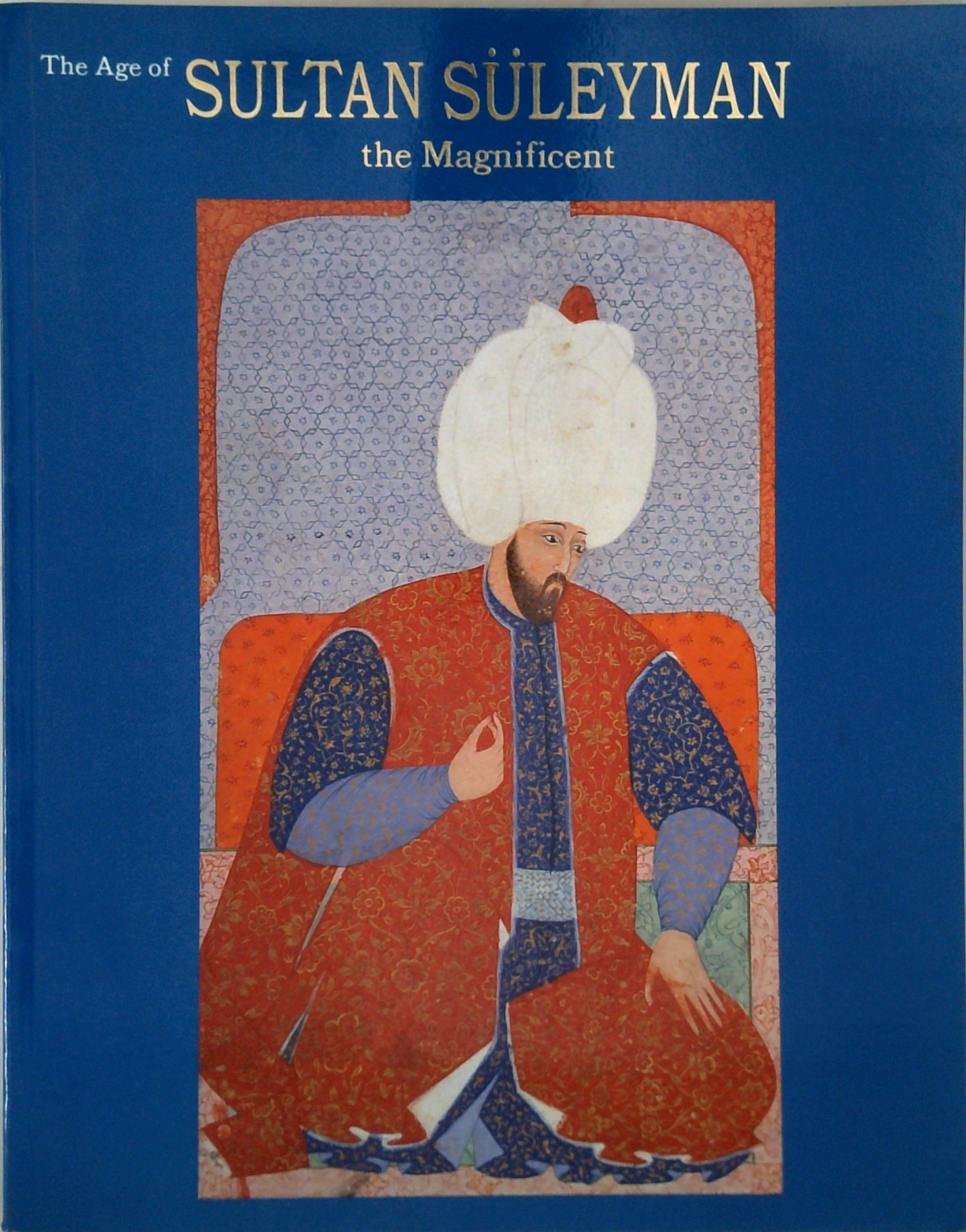 The Age Of Sultan Süleyman The Magnificent – Book Grocer