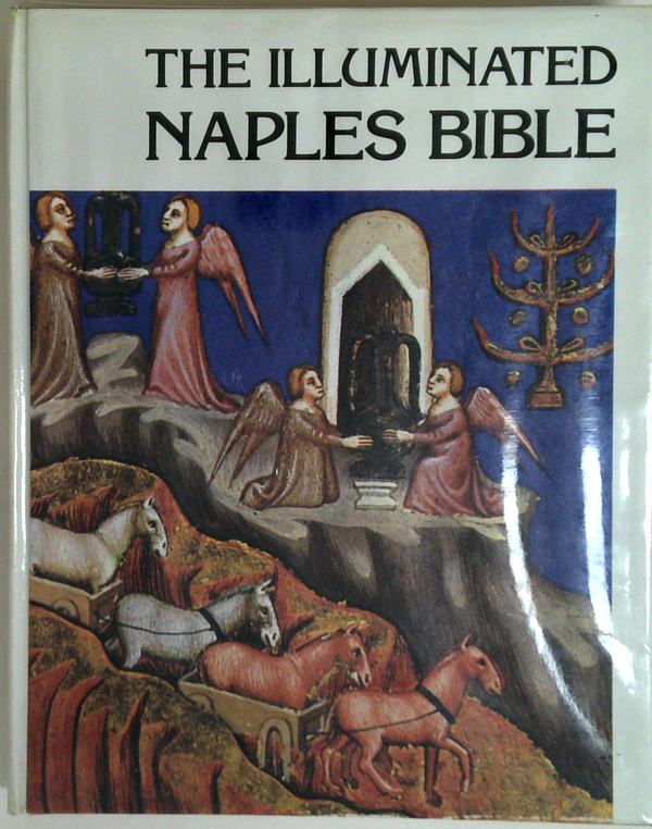 The Illuminated Naples Bible