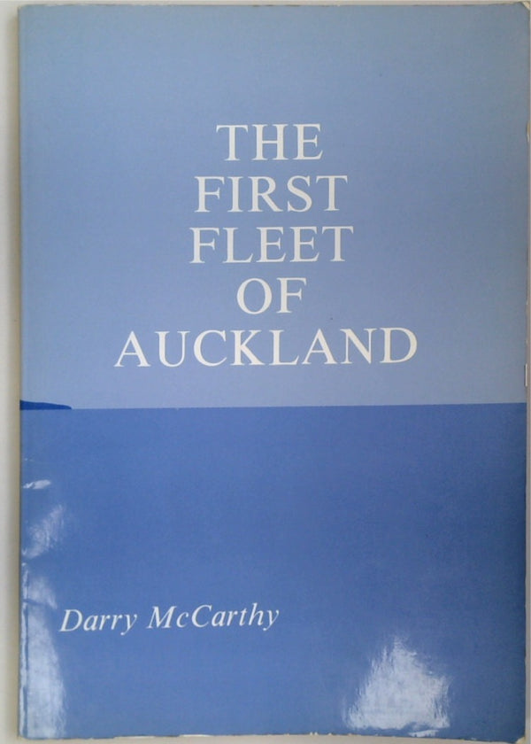 The First Fleet of Auckland