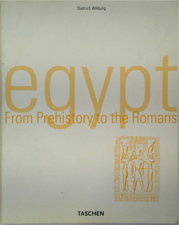 Egypt: From Prehistory to the Romans