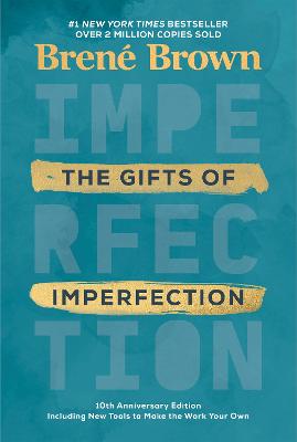 The Gifts of Imperfection: 10th Anniversary Edition: Features a new