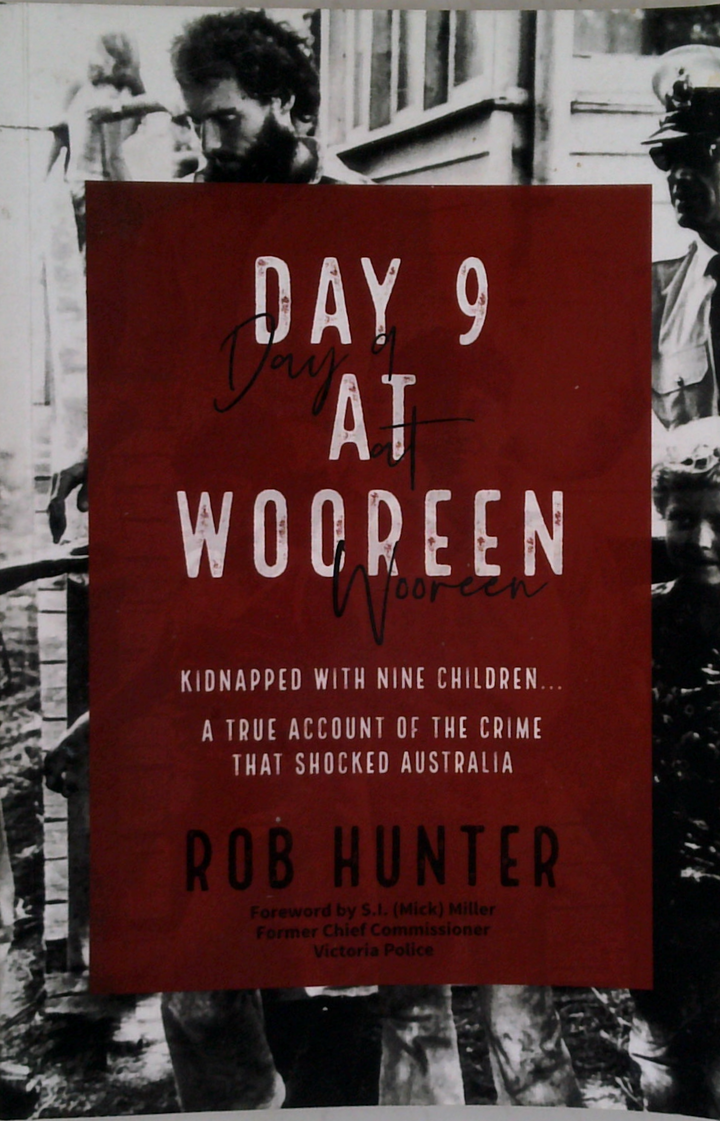 Day 9 At Wooreen: Kidnapped With Nine Children... A True Account Of The Crime That Shocked Australia