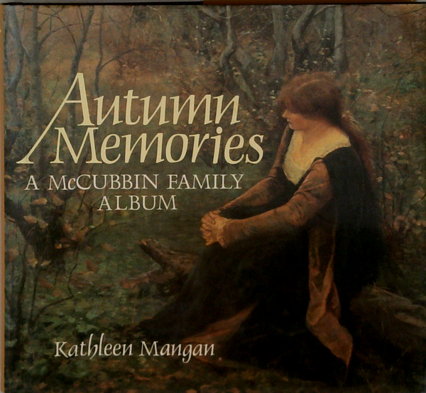 Autumn Memories: A Mccubbin Family Album