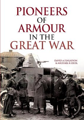 Pioneers of Armour in the Great War