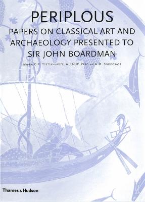 Periplous: Papers on Classical Art and Archaeology Presented to Sir John Boardman