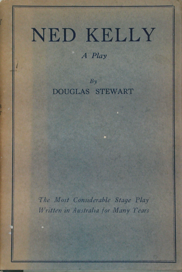 Ned Kelly: A Play