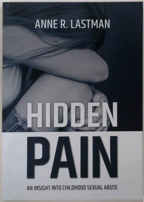 Hidden Pain: An Insight Into Childhood Sexual Abuse