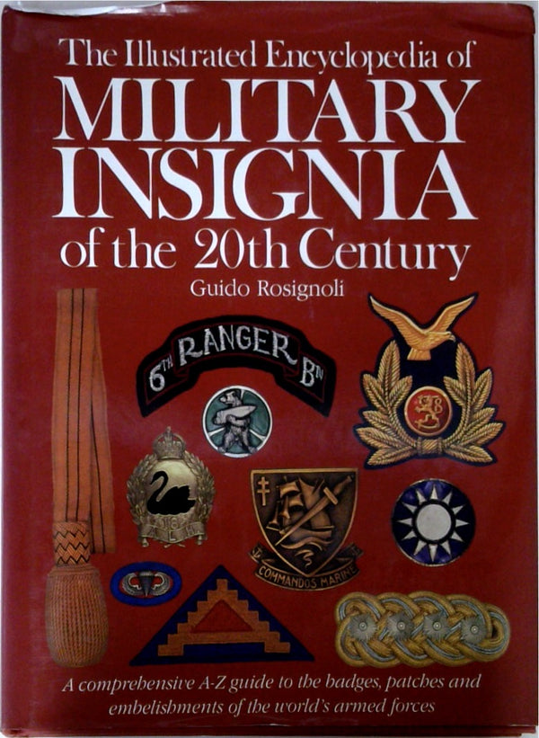 The Illustrated Encyclopedia of Military Insignia of the 20th Century