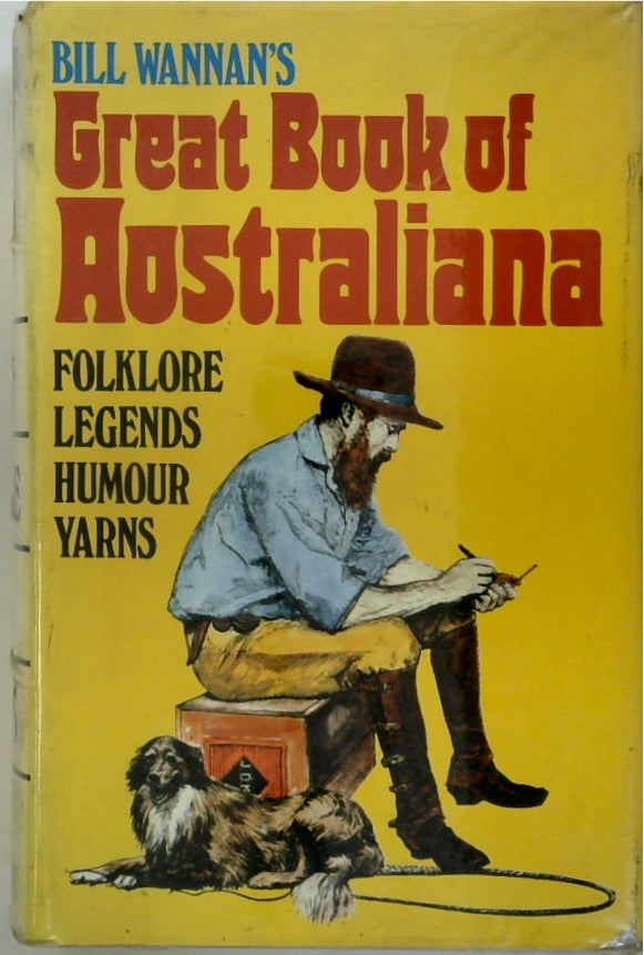 Bill Wannan's Great Book of Australiana