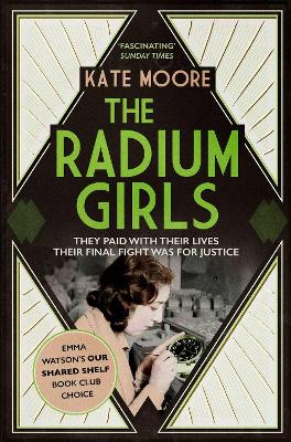The Radium Girls: They paid with their lives. Their final fight was