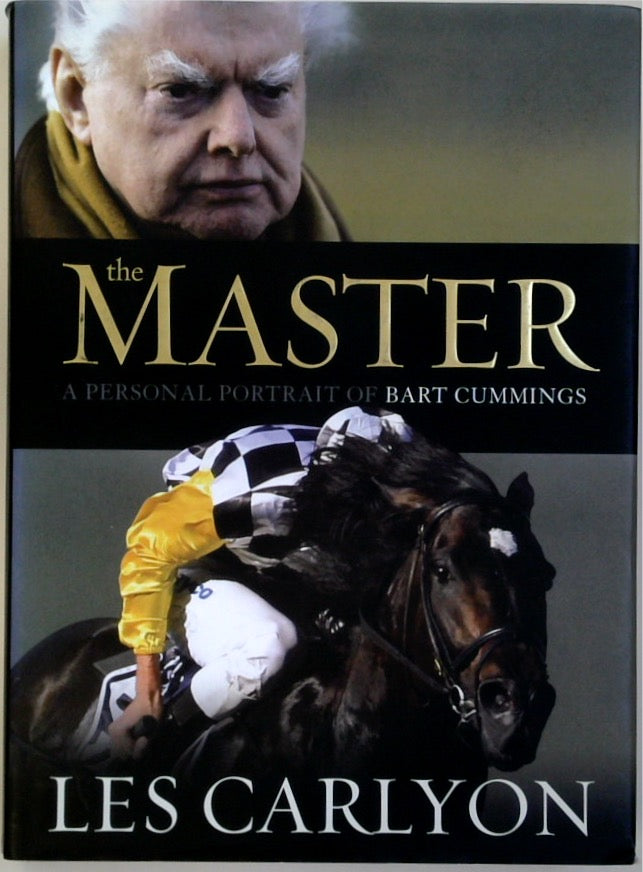 The Master: A Personal Portrait of Bart Cummings (SIGNED)