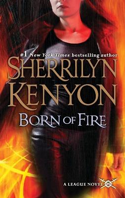 Born of Fire: The League: Nemesis Rising