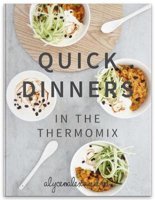 Quick Dinners in the Thermomix