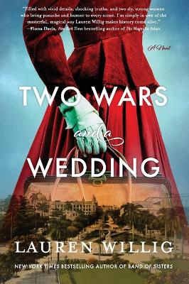 Two Wars and a Wedding: A Novel