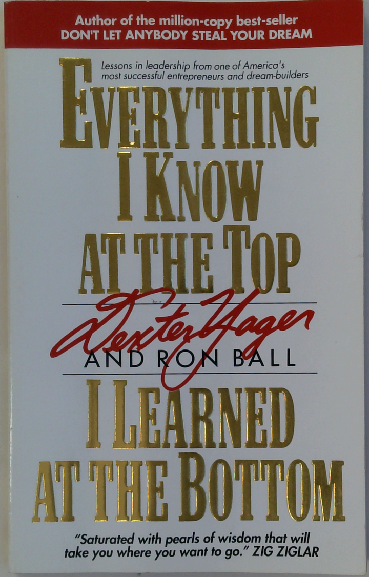 Everything I Know At The Top I Learned At The Bottom