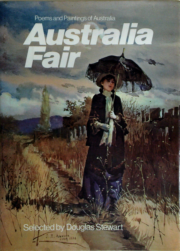 Australia Fair: Poems And Paintings Of Australia