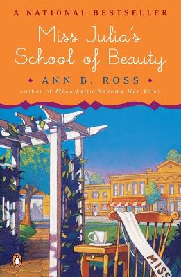 Miss Julia's School of Beauty: A Novel