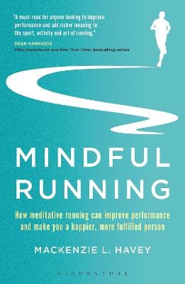 Mindful Running: How Meditative Running can Improve Performance and
