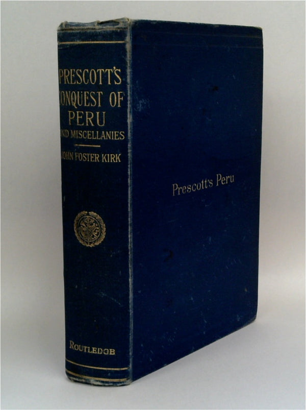 History of the Conquest of Peru