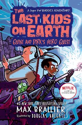 The Last Kids on Earth: Quint and Dirk's Hero Quest (The Last Kids on
