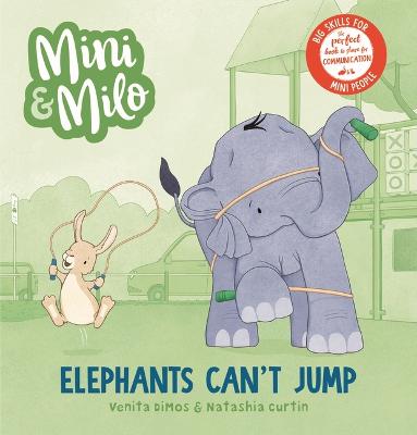 Mini and Milo: Elephants Can't Jump