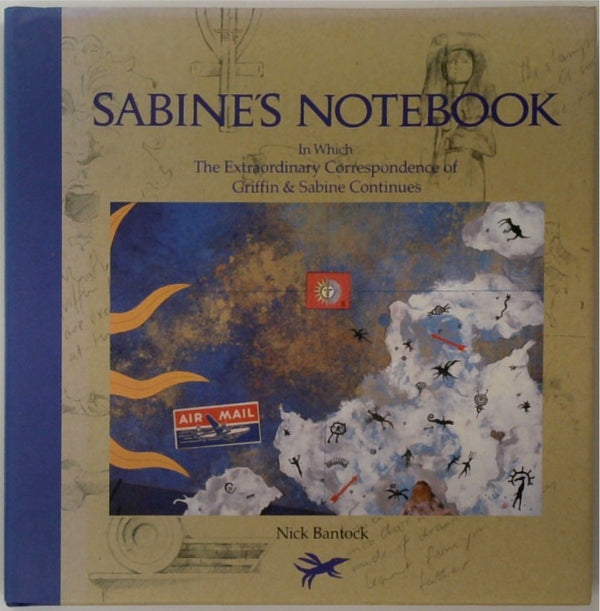 Sabine's Notebook : in Which the Extraordinary Correspondence of Griffin & Sabine Continues