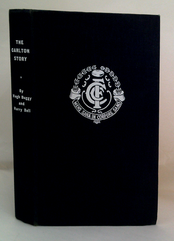 The Carlton Story: A History Of The Carlton Football Club