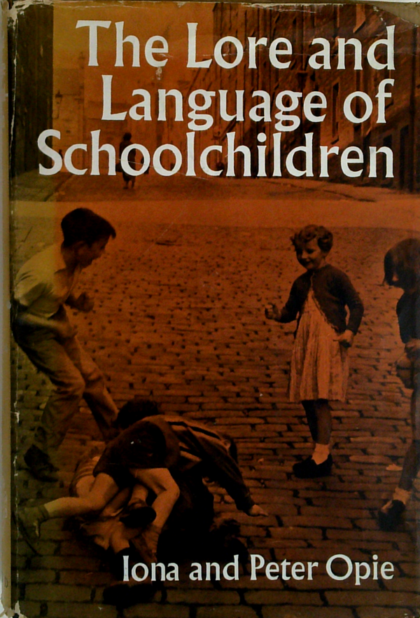 The Lore And Language Of Schoolchildren