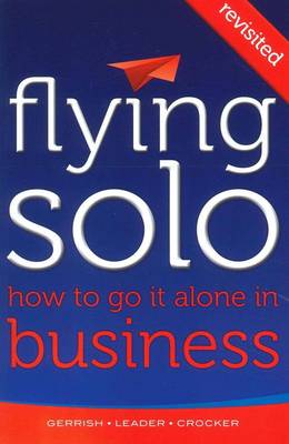 Flying Solo: How to Go It Alone in Business