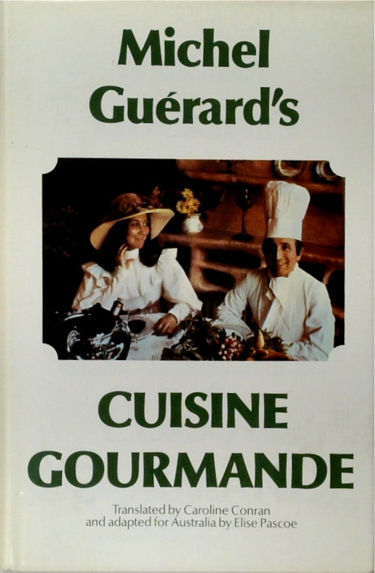 Michel Guerard's Cuisine Gourmande