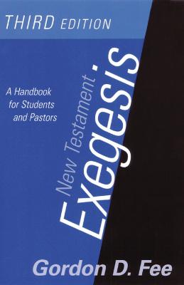 New Testament Exegesis, Third Edition: A Handbook for Students and