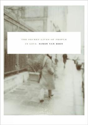 The Secret Lives Of People In Love: Short Stories